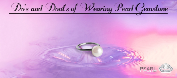 do's and don'ts of wearing pearl gemstone.jpg